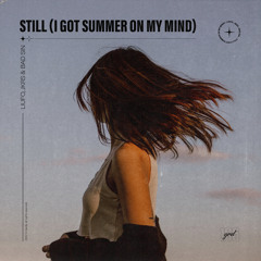 Still (I Got Summer on My Mind) (Slowed + Reverb)