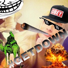 #GETDOWN