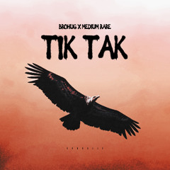 Tik Tak (BROHOUSE)