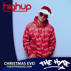 THE HYPE 324 - Xmas Eve HIGHUP Guest Mix