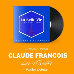 Claude François - Alexandrie Alexandra (La Belle Vie Music Remix)