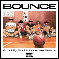 Bounce (feat. Ambition Krew Beats)