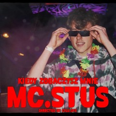 MC.Stus - "KIEDY ZOBACZYSZ MNIE"