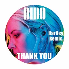 Dido - Thank You (Hartley Remix)*Free Download*