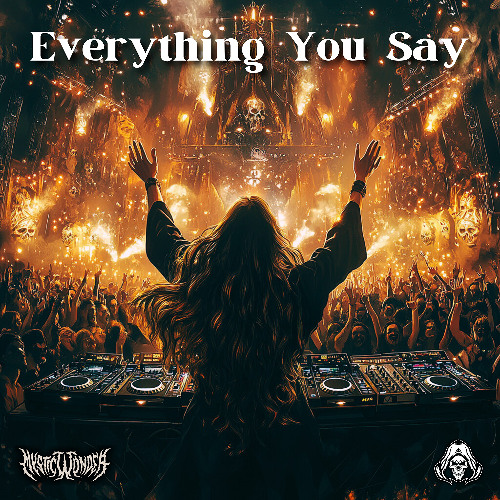 Mystic Wonder - Everything You Say