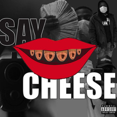 Say Cheese