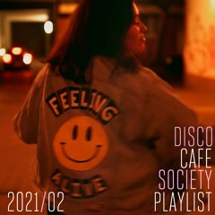 2021/02 Disco Cafe Society