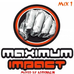 Maximum Impact Mix 1