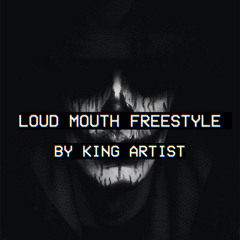 LOUD MOUTH FREESTYLE