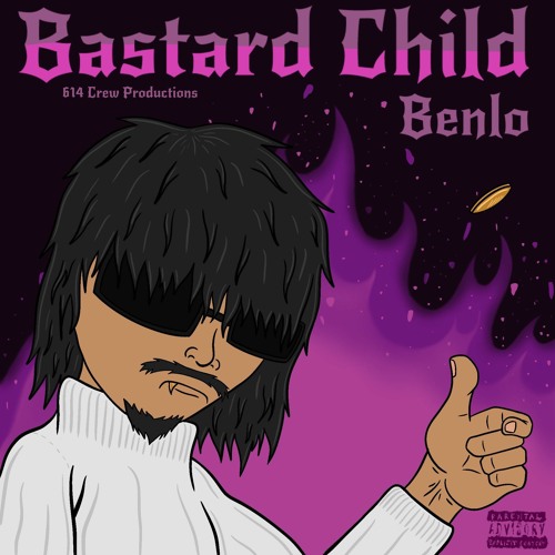 Stream BASTARD CHILD BENLO FEAT JAMION by 614 Crew Productions