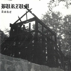 Burzum - Aske (Full Album)[1993]