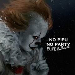 NO PIPU NO PARTY HALLOWEN ll