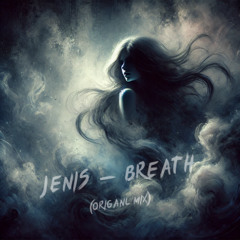JENIS - Breath (Original Mix)