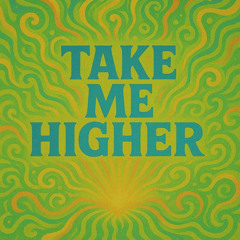 Take me Higher