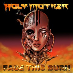 Feeling the ‘Burn’ with Mike Tirelli of Holy Mother