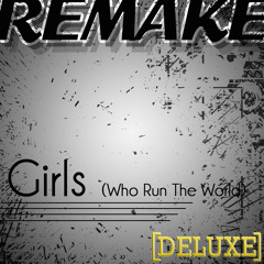 Run the World (Girls) (Beyoncé Remake)