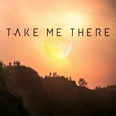 Take Me There (feat. Tucker St. Lawrence)