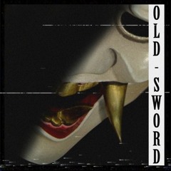 CSRV × DSAV NOH - OLD SWORD
