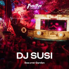 DJ SUSI @Secret Garden - Free Tree Open Air 2025