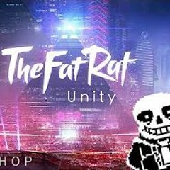 TheFatRat - Unity X Megalovania (by LitteralyNoOne)