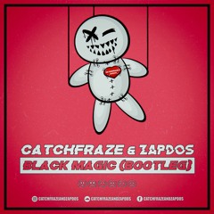 Jonasu - Black Magic (Catchfraze & Zapdos Bootleg)[Free Download]