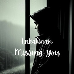 Missing You (Coming Soon)