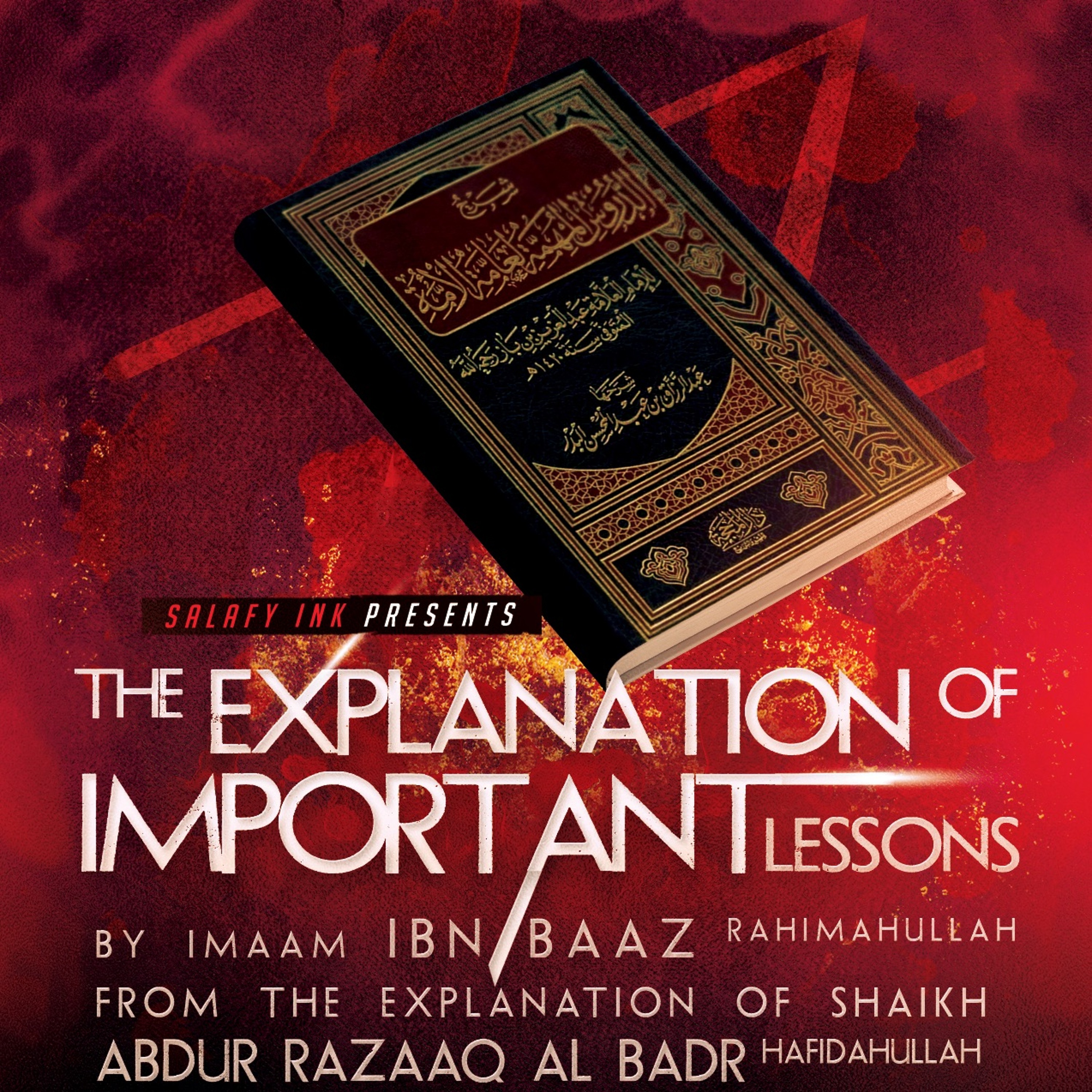 The Explanation Of Important Lessons Class 70 By Abu ‘Abdis Salaam Siddiq Al Juyaanee episode artwork