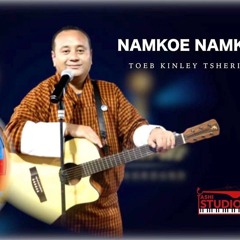 Namkoe Namkoe - Toeb Kinley Tshering