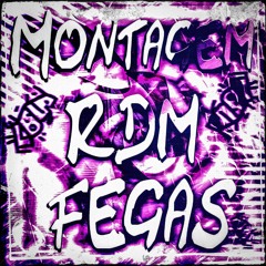 Montagem RDM Fegas (Super Slowed)