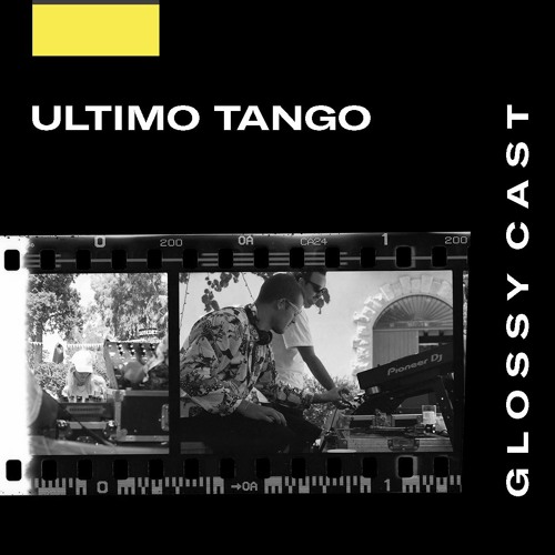 GLOSSYCAST #10 - Ultimo Tango