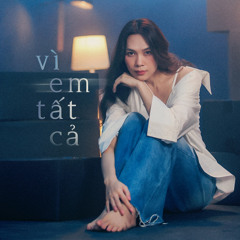 Vì Em Tất Cả