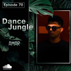 Dance Jungle - Episode 70 | AMAR