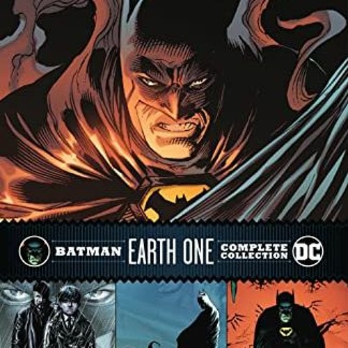 Stream ️ Read Batman Earth One Complete Collection by Geoff Johns & Gary Frank by