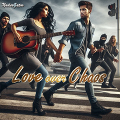 Love over chaos