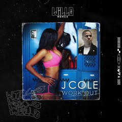 J. COLE - WORK OUT (WILLØ REMIX)