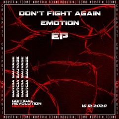 Garcia Sauvage - Don't Fight Again Emotion [CRIEP011]