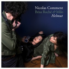 NICOLAS COMMENT (Brisa Roché, Milo) - Helmut