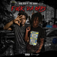 HoodRichD x BigDrako- Fuck The Opps