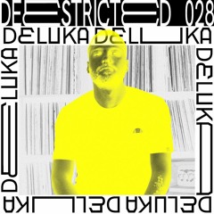 DELUKA | Deestricted Network Series 007