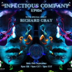 Richard Gray (Guest mix) - Infectious Company Ep024