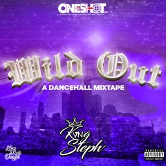 WILD OUT - KvngSteph #ONESHOTENT