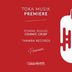 PREMIERE: Pomme Rouge - Cosmic Crisp [Thawra Records]