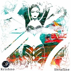 Krishno - Serafine ( Chillout 2k21 Mix )