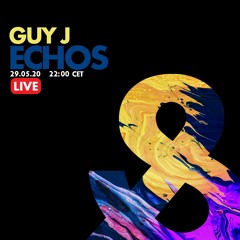 Guy J - ECHOS 29.05.2020
