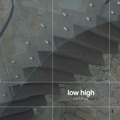 Low High