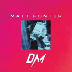 Matt Hunter - DM