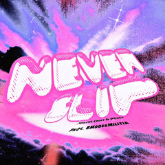Never Slip (with PG562) [Prod. BMooreMilitia]