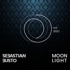 Sebastian Busto - Moonlight Radio Show - Octubre 2021