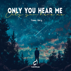 Timmy Barg - Only You Hear Me