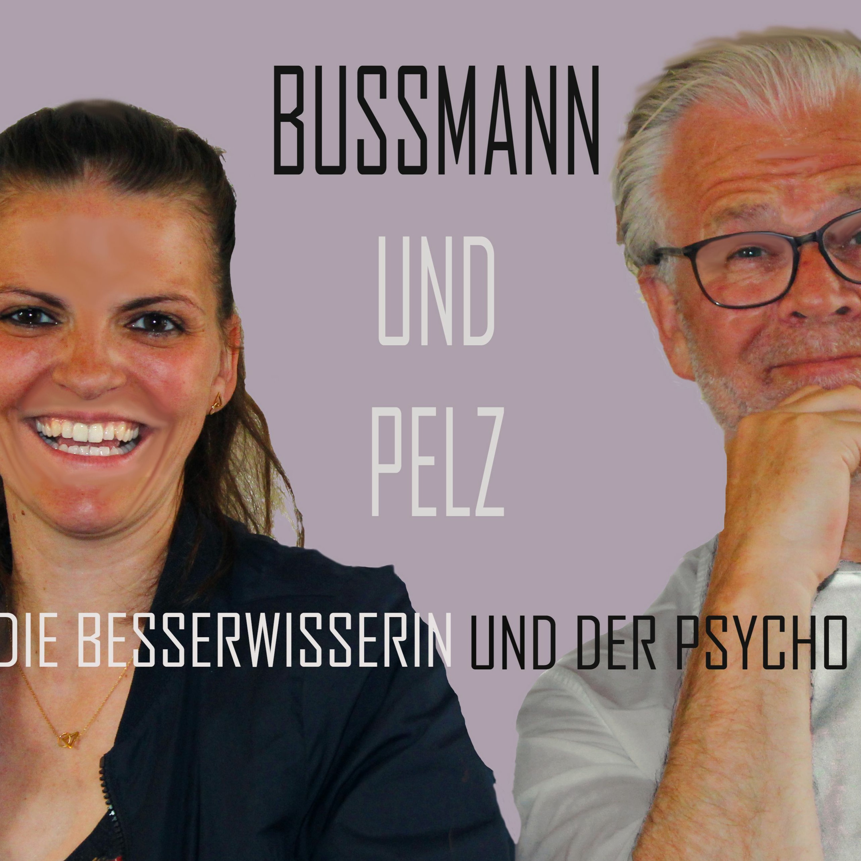 Die Besserwisserin und der Psycho